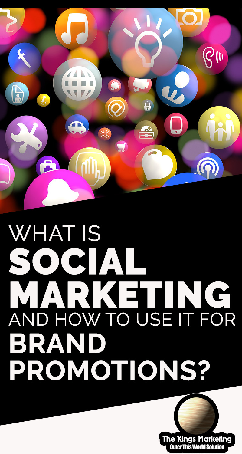 What Is Social Marketing and How to Use It for Brand Promotions?