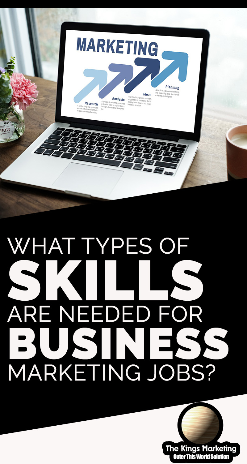 What Types of Skills are needed for Business Marketing Jobs